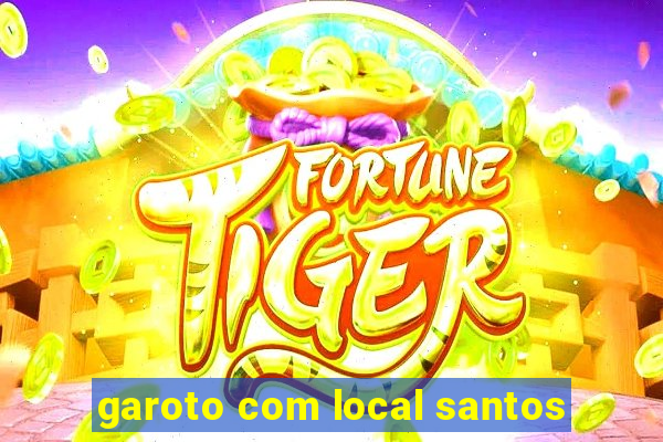 garoto com local santos